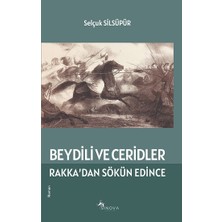 Sinova Yayıncılık Beydili ve Ceridler Rakka’dan Sökün Edince