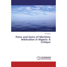 Zemira Pains And Gains Of Maritime Arbitration In Nigeria: A Critique