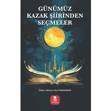 Bilge Budun Yayınları Günümüz Kazak Şiirinden Seçmeler
