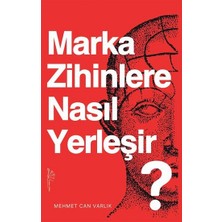 Yertinç Kültür Marka Zihinlere Nasıl Yerleşir