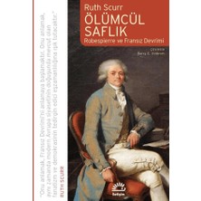 İletişim Yayınları Ölümcül Saflık Robespierre ve Fransız Devrimi