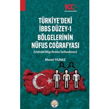 Tiav Türkiyede Ibbs Düzey -1 Bölgelerinin Nüfus Coğrafyası
