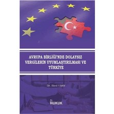 Hukuk Yayınları Avrupa Birliği'nde Dolaysız Vergilerin Uyumlaştırılması ve Türkiye