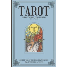 Zemira Independently Published Tarot Practicing Your Path: Guided Tarot Reading Journal For All Spreads &