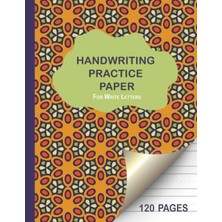 Zemira Independently Published Handwriting Practice Paper 120 Pages - For Write Letters: 120 Pages With Do