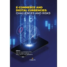 Orion Kitabevi E - Commerce And Digital Currencies Challenges And Risks