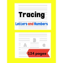 Zemira Tracing Letters And Numbers: Blank Handwriting Practice Paper For Kids,8.5'' X11'' 124 Pages