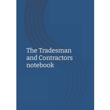 Zemira Independently Published The Tradesman And Contractors Notebook: Journal/notepad With Calendar, Cont
