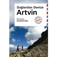 İletişim Yayınları Artvin - Dağlardan Denize