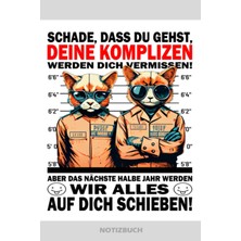Zemira Independently Published Schade Das Du Gehst Deine Komplizen Werden Dich Vermissen | Notizbuch: Absc