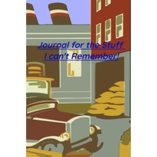 Zemira Journal For The Stuff I Can't Remember!: Or Notepad For Recording All Those Hard To Rememb