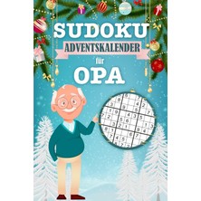Zemira Independently Published Sudoku Adventskalender Für Opa: Jeden Tag 3 Sudokus Von Leicht Bis Schwer -