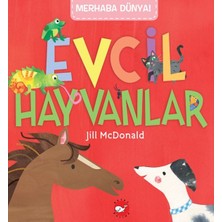 Beyaz Balina Yayınları Merhaba Dünya! Evcil  Hayvanlar