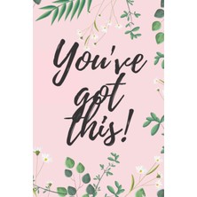 Zemira You've This!: Motivational Notebook, Journal, Diary (110 Pages, Blank, 6 x 9)