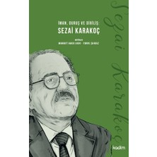 Kadim Yayınları Iman, Duruş ve Diriliş: Sezai Karakoç