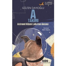 Yapı Kredi Yayınları A Takımı – Astronot Köpek Laika’nın Anısına