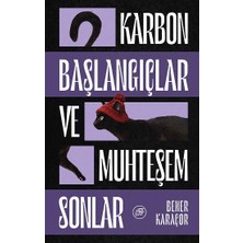 Düşbaz Kitaplar Karbon Başlangıçlar ve Muhteşem Sonlar: Yarım Sonlar Atlas’ı - 1