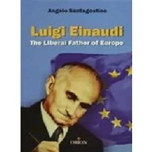 Orion Kitabevi Luigi Einaudi The Liberal Father Of Europe
