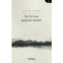 Telgrafhane Yayınları Bu Fırtına Geçene Kadar