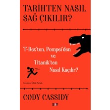 Say Tarihten Nasıl Sağ Çıkılır?