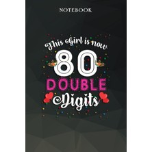 Zemira Independently Published Birthday Gifts For Men :this Girl Is Now 80 Double Digits 80TH Birthday Gif