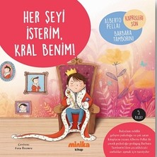 Minika Her Şeyi Isterim, Kral Benim!