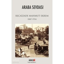 Gerçek Kitap Araba Sevdası - (1847 - 1914)