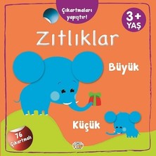 0-6 Yaş Yayınları Çıkartmaları Yapıştır-Zıtlıklar (Büyük-Küçük)