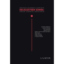 Livera Yayınevi Deleuze’den Sonra: Farklar, Tekrarlar, Varyasyonlar