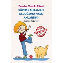 Turkuvaz Kitap Süper Kahraman Olduğunu Nasıl Anlarsın? Pembe Yanak Ailesi