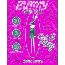 Zemira Independently Published Paper Doll Bunny. Cute Rabbit: Paper Doll 10 Outfits, 3 Playrooms And 15 Ac