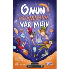 Gülce Kitap Onun Gibi Yaşamaya Var Mısın