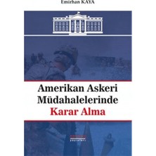 Astana Yayınları Amerikan Askeri Müdahalelerinde Karar Alma