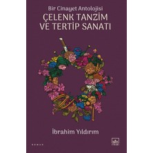İthaki Yayınları Bir Cinayet Antolojisi - Çelenk Tanzim ve Tertip Sanatı