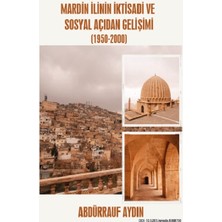 Platanus Publishing Mardin Ilinin Iktisadi ve Sosyal Açıdan Gelişimi (1950-2000)