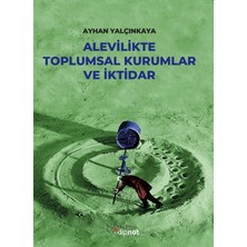 Dipnot Yayınları Alevilikte Toplumsal Kurumlar ve Iktidar