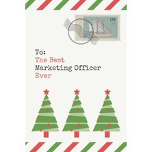 Zemira To: The Best Marketing Officer Ever: Christmas Card And Holiday Journal Gift All-In-One! / 6x9 Smal