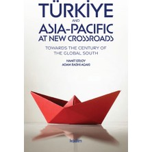 Kadim Yayınları Türkiye And Asia Pacific At New Crossroads;towards The Century Of The Global South