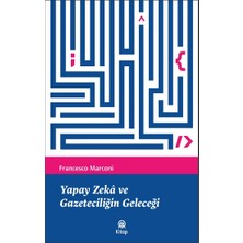 Yapay Zeka ve Gazeteciliğin Geleceği