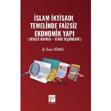Gazi Kitabevi Islam Iktisadı Temelinde Faizsiz Ekonomik Yapı ( Devlet Katkısı – Vergi Teşvikleri )