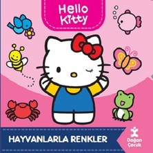 Doğan Çocuk Hello Kitty - Hayvanlarla Renkler (Ciltli)
