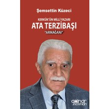 Gülnar Yayınları Kerkük’ün Milli Yazarı Ata Terzibaşı Armağanı