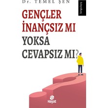 Hayat Yayınları Gençler Inançsız Mı Yoksa Cevapsız Mı?