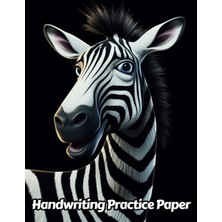 Zemira Independently Published Zebra Handwriting Practice Paper: Wide Lines With Dotted Midline | For Stud