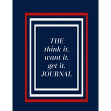 Zemira The Think It, Want It, Get It, Journal: Think It Want It Get It Journal By Sharon Roode Designs