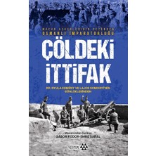Yeditepe Yayınevi Çöldeki Itifak - Macar Askerlerinin Gözünden Osmanlı Imparatorluğu