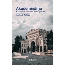 Liberte Yayınları Akademiname Akademi Yolcusuna Öğütler