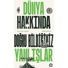 Orenda Dünya Hakkında Doğru Bildiğiniz Yanlışlar