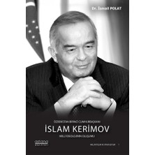 Astana Yayınları Özbekistan Birinci Cumhurbaşkanı Islam Kerimov (Ciltli)