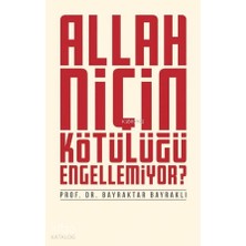 Düşün Yayıncılık Allah Niçin Kötülüğü Engellemiyor?